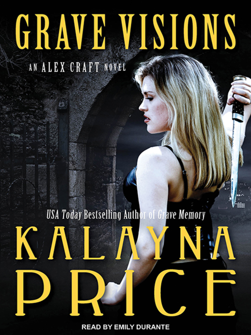 Title details for Grave Visions by Kalayna Price - Wait list
